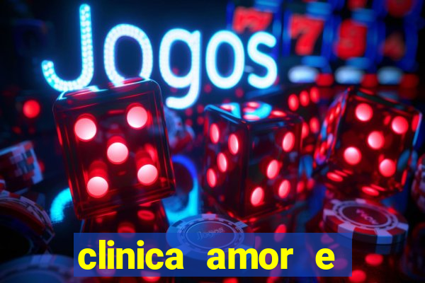 clinica amor e saude pirituba